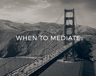 When to mediate